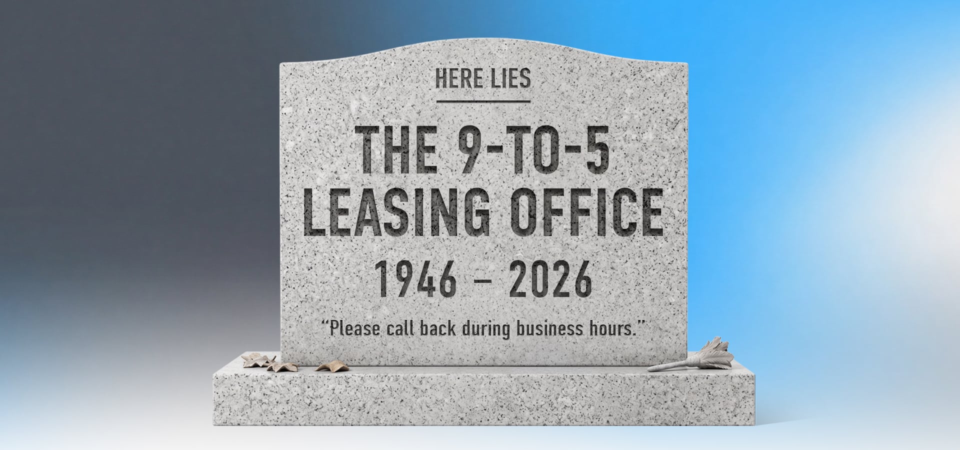 Here lies the 9-to-5 leasing office, 1946–2026 Here lies the 9-to-5 leasing office, 1946–2026